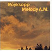 Ryksopp - Melody A.M. lyrics