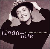 Linda Tate - We Belong Together lyrics