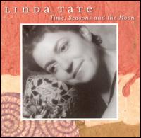Linda Tate - Time, Seasons and the Moon lyrics
