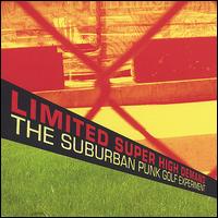 Limited Super High Demand - Suburban Punk Golf Experiment lyrics