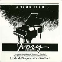 Linda Depinquertaine-Gauthier - A Touch of Ivory lyrics