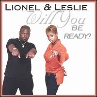 Lionel & Leslie - Will You Be Ready? lyrics