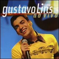 Gustavo Lins - Ao Vivo [live] lyrics