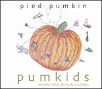 Pied Pumkin - Pumkids: Tuneful Tales for Kids and Kin lyrics