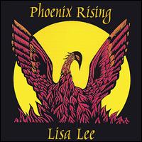 Lisa Lee - Phoenix Rising lyrics