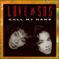 Love and Sas - Call My Name lyrics