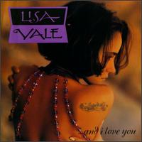 Lisa Vale - And I Love You lyrics