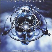 Lost Weekend - Presence of Mind lyrics