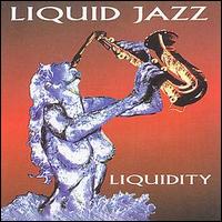 Liquid Jazz - Liquidity lyrics