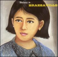 Brazzaville - Welcome to...Brazzaville lyrics