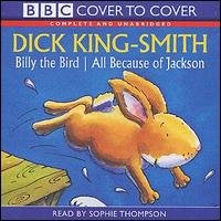 Dick King-Smith - Billy the Bird/All Because of Jackson lyrics