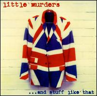 Little Murders - And Stuff Like That lyrics