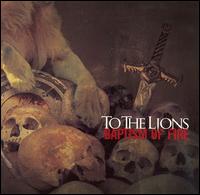 To the Lions - Baptism of Fire lyrics