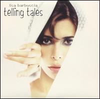 Lisa Barbuscia - Telling Tales lyrics