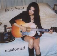 Lisa B. Burns - Unadorned lyrics