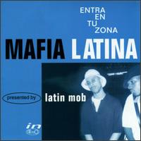 Mafia Latina - Entra en Tu Zona lyrics