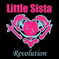 Little Sista - Revolution lyrics