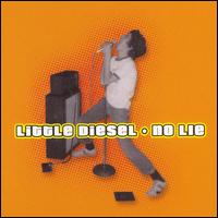 Little Diesel - No Lie lyrics