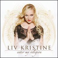 Liv Kristine - Enter My Religion lyrics