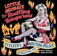 Little Georgie & The Shuffling Hungarians - Roll Up The Rugs & Crank It: Live From Styleen's Rhythm Palace Syracuse, NY lyrics