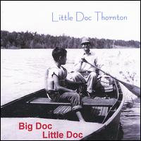 Little Doc Thornton - Big Doc, Little Doc lyrics