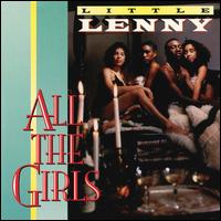 Little Lenny - All the Girls lyrics