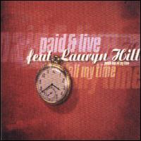 Paid & Live - All My Time [US] lyrics