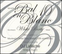 DJ LaFleche - Bal en Blanc dition 10e Anniversaire: Montreal's White Party Week lyrics