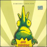 Los Tipitos - Armando Camaleon lyrics