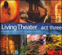 The Living Theater - Act Three lyrics
