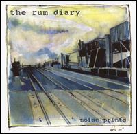 The Rum Diary - Noise Prints lyrics