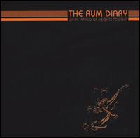 The Rum Diary - We're Afraid of Heights Tonight lyrics