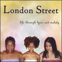 London Street - Life Through Lyric and Melody lyrics