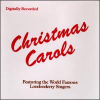 Londonderry Singers - Christmas Carols lyrics