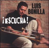 Luis Bonilla - Escucha! lyrics