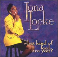 Iona Locke - What Kind of Fool Are You? [live] lyrics