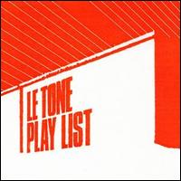 Le Tone - Play List lyrics