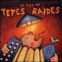 Ttes Raides - 10 ans De-Ginette lyrics
