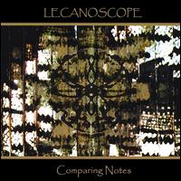 Lecanoscope - Comparing Notes lyrics