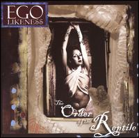 Ego Likeness - The Order of the Reptile lyrics