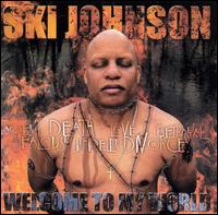 Ski Johnson - Welcome to My World lyrics