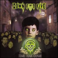 Down for Five - Time Has Come lyrics