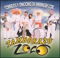 Tamborazo Loco - Corridos y Canciones de Arranque lyrics