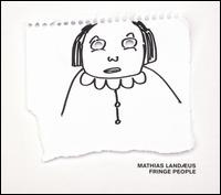 Mathias Landus - Fringe People lyrics