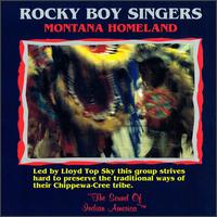 Rocky Boy Singers of Montana - Montana Homeland lyrics