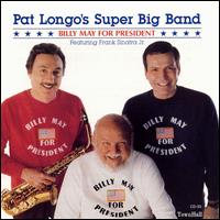 Pat Longo - Billy May for President lyrics