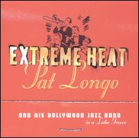Pat Longo - Extreme Heat lyrics