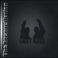 Last Kall - The Reconciliation lyrics