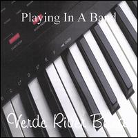 Verde River Band - Playing in a Band lyrics