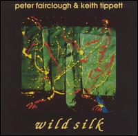 Peter Fairclough - Wild Silk lyrics